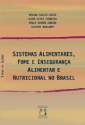 LIVRO: Sistemas Alimentares, Fome e Insegurança Alimentar e Nutricional no Brasil