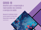 E-BOOK GRATUITO | Covid-19: desafios para a organização e repercussões nos sistemas e serviços de saúde 