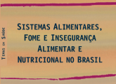 Livro: Sistemas Alimentares, Fome e Insegurança Alimentar e Nutricional no Brasil