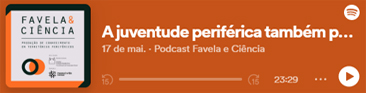 Podcasta Favela e Ciência