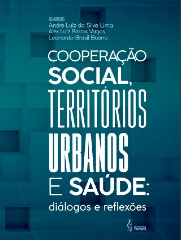 Cooperação Social, territórios urbanos e saúde
