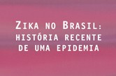 Capa do livro Zika no Brasil: História recente de uma epidemia