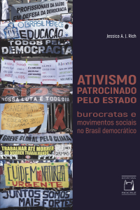 Livro | Ativismo Patrocinado pelo Estado: burocratas e movimentos sociais no Brasil democrático
