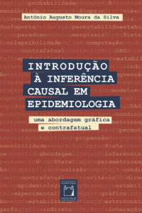 LIVRO | Introdução à Inferência Causal em Epidemiologia: uma abordagem gráfica e contrafatual