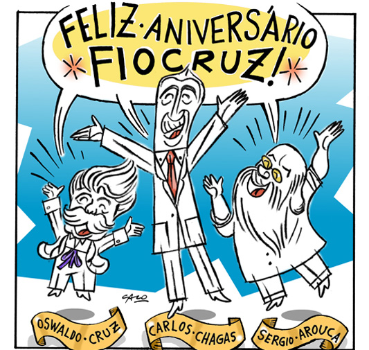 Cartum de Oswaldo Cruz, Carlos Chagas e Sergio Arouca