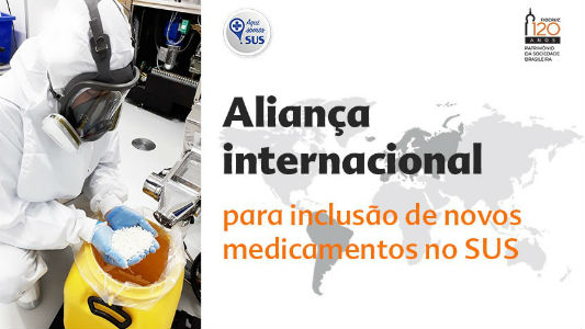 Aliança internacional para inclusão de novos medicamentos no SUS