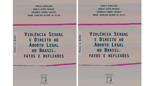 Livro | Violência Sexual e Direito ao Aborto Legal no Brasil: fatos e reflexões