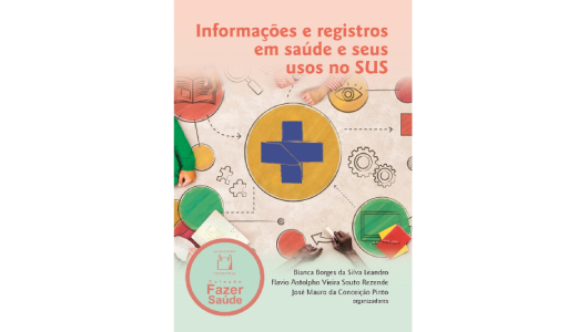Livro: Informações e Registros em Saúde e seus usos no SUS