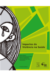 Impactos da Violência na Saúde 4ª ed. 2020