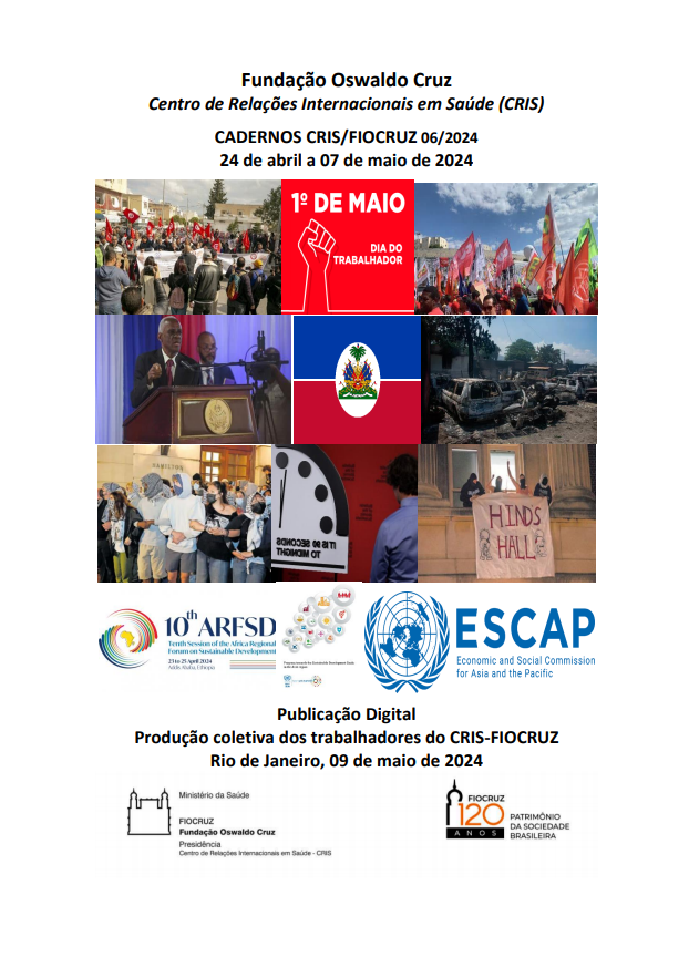 Cadernos Cris/Fiocruz sobre Saúde Global e Diplomacia em Saúde - Nº 07/2024 –  24 de abril a 07 de maio de 2024