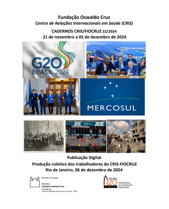 Cadernos Cris/Fiocruz sobre Saúde Global e Diplomacia em Saúde - Nº 22/2024 – 21 de novembro a 05 de dezembro de 2024