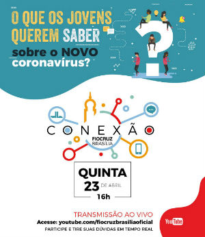 Conexão Fiocruz Brasília - o que os jovens querem saber sobre o novo coronavírus?