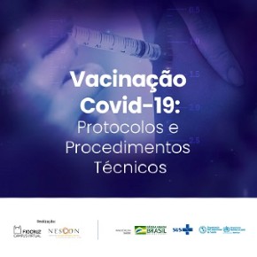 Vacinação Covid-19: protocolos e procedimentos técnicos