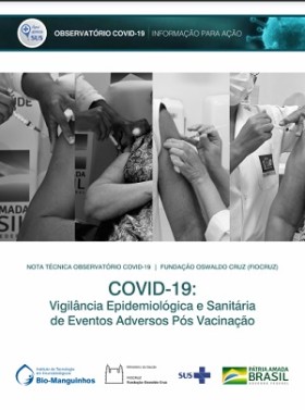 Nota técnica do Observatório Covid-19 - vigilância epidemiológica e sanitárias de eventos adversos pós-vacinação