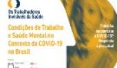 Os trabalhadores invisíveis da Saúde: condições de trabalho e saúde mental no contexto da Covid-19 no Brasil