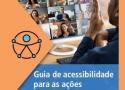Fiocruz lança guia com orientações sobre acessibilidade para ações educativas