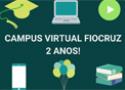 Campus virtual Fiocruz 2 anos