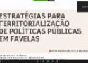 Estratégias para territorialização de políticas públicas em favelas