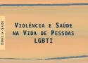 LIVRO: Violência e Saúde na Vida de Pessoas LGBTI