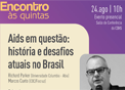 Encontro às Quintas - Aids em questão: história e desafios atuais do Brasil