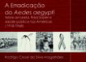 Trecho da capa do livro A Erradicação do Aedes aegypti
