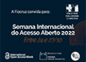 Fiocruz participa da Semana Internacional de Acesso Aberto 2022