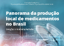 Panorama da produção de medicamentos no Brasil