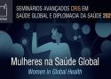 Seminário debaterá a temática das mulheres na saúde global