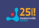25 Anos Museu da Vida