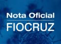 Nota oficial Fiocruz