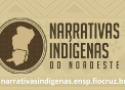 Narrativas indígenas no Nordeste