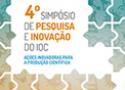 4º Simpósio de Pesquisa e Inovação do IOC