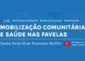 Mobilização comunitária e saúde nas favelas