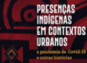 Presenças indígenas em contextos urbanos