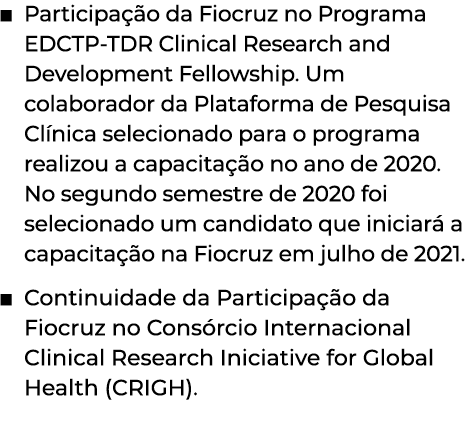 Participação da Fiocruz no Programa EDCTP-TDR Clinical Research and Development Fellowship  Um colaborador da Platafo   