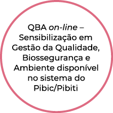 QBA on-line   Sensibilização em Gestão da Qualidade, Biossegurança e Ambiente disponível no sistema do Pibic Pibiti